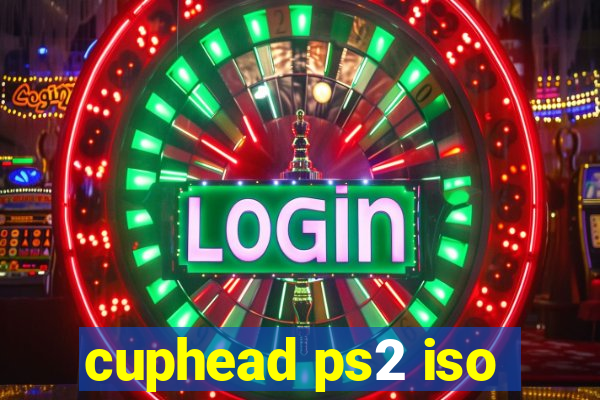 cuphead ps2 iso